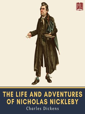 cover image of The Life and Adventures of Nicholas Nickleby